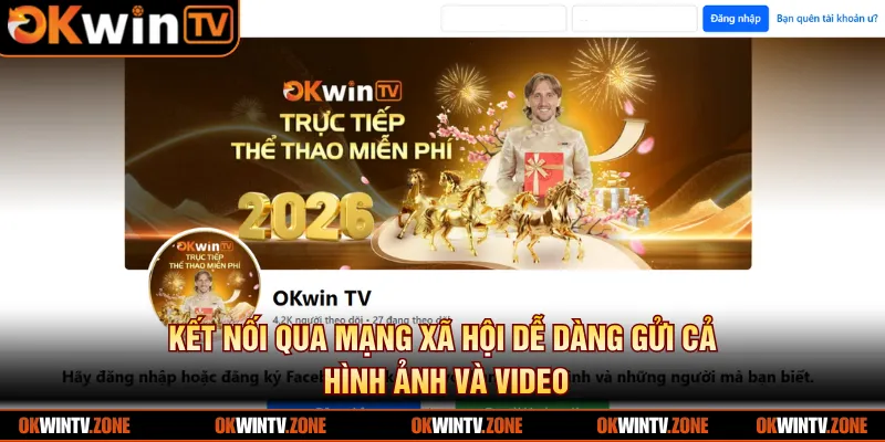 Kết nối qua mạng xã hội dễ dàng gửi cả hình ảnh và video